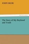 The Story of My Boyhood and Youth