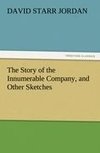 The Story of the Innumerable Company, and Other Sketches