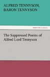 The Suppressed Poems of Alfred Lord Tennyson