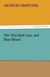 The Thin Red Line, and Blue Blood