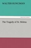 The Tragedy of St. Helena