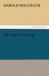 The Voice in the Fog