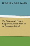 The War on All Fronts: England's Effort Letters to an American Friend