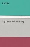 Tip Lewis and His Lamp