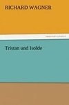 Tristan und Isolde