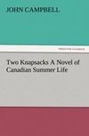 Two Knapsacks A Novel of Canadian Summer Life