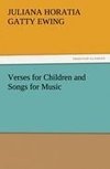 Verses for Children and Songs for Music