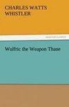 Wulfric the Weapon Thane