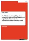 Die Politikformulierungsfähigkeit der Ministerialverwaltung: Strukturdefizit oder Folge der Funktionslogik des parlamentarischen Regierungssystems?