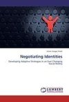 Negotiating Identities