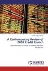 A Contemporary Review of 2008 Credit Crunch