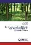 Environmental and Health Risk Assessment of Al-Akaider Landfill