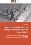 Approche d'allocation de tâches complexes pour les SMA massifs