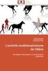 L'activité mathématicienne de l'élève