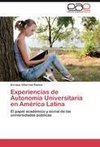 Experiencias de Autonomía Universitaria en América Latina