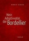 Mein Adoptivvater, der Bordellier