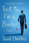 Trust Me, I'm a Banker