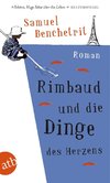 Rimbaud und die Dinge des Herzens