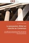 La possession d'état en marche au Cameroun