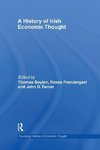 A History of Irish Economic Thought