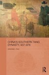 Kurz, J: China's Southern Tang Dynasty, 937-976