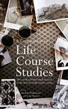 A Companion to Life Course Studies