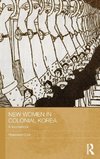 New Women in Colonial Korea