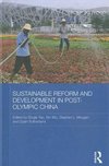 Yao, S: Sustainable Reform and Development in Post-Olympic C