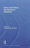 Dent, C: China and Africa Development Relations