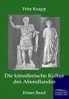 Die künstlerische Kultur des Abendlandes