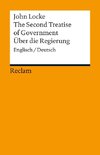 The Second Treatise of Government. Über die Regierung