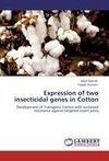 Expression of two insecticidal genes in Cotton