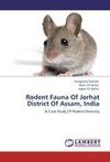 Rodent Fauna Of Jorhat District Of Assam, India