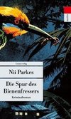 Die Spur des Bienenfressers