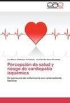 Percepción de salud y riesgo de cardiopatía isquémica