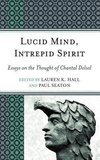 Lucid Mind, Intrepid Spirit