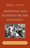 Aristotle and Plotinus on the Intellect