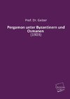 Pergamon unter Byzantinern und Osmanen