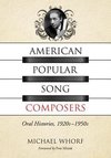 Whorf, M:  American Popular Song Composers