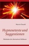 Hypnosetexte und Suggestionen