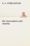 Der Auswanderer nach Amerika