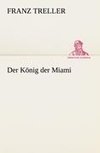 Der König der Miami