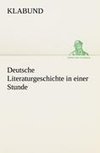 Deutsche Literaturgeschichte in einer Stunde