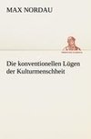 Die konventionellen Lügen der Kulturmenschheit