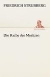 Die Rache des Mestizen