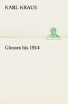 Glossen bis 1914