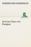 Im Gran Chaco von Paraguay