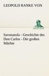 Savonarola - Geschichte des Don Carlos - Die großen Mächte