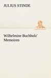 Wilhelmine Buchholz' Memoiren