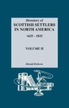 Directory of Scottish Settlers in North America, 1625-1825. Volume II